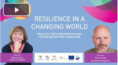 Resilience in a Changing World - Practical tools for effective goal setting and getting things done