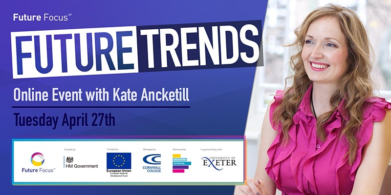 Future Trends with Kate Ancketill